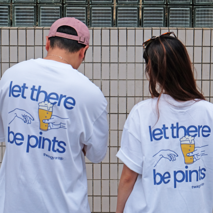 "Let There Be Pints" tee