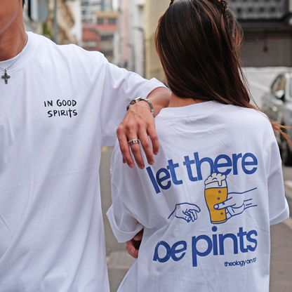 "Let There Be Pints" tee